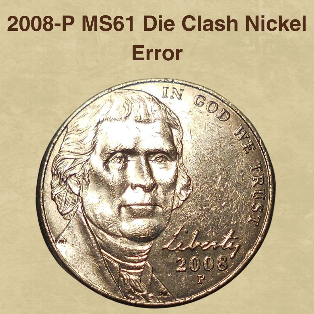 2008 Jefferson nickel die clash error showing ghost image impression from the opposing die